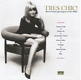 Various artists - Tres Chic! (More French Girl Singers Of The 1960s)