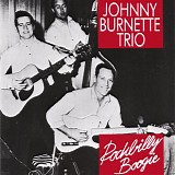 The Johnny Burnette Trio - Rockbilly Boogie