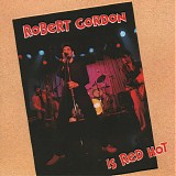 Robert Gordon & Link Wray - Is Red Hot