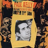 Paul Kelly & The Coloured Girls - Under The Sun
