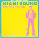 Various artists - Miami Sound (Rare Funk & Soul From Miami, Florida 1967-1974)