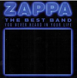 Frank Zappa - The Best Band You Never Heard In Your Life