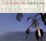 Michael McDonald - Take It To Heart
