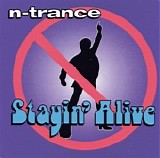N-Trance - Stayin' Alive