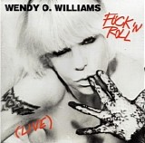 Wendy O. Williams - Fuck 'N Roll (Live)