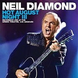 Neil Diamond - Hot August Night III