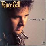 Vince Gill - Pocket Full Of Gold