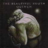 Beautiful South, The - Quench