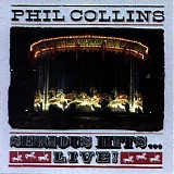 Phil Collins - Serious Hits...Live!
