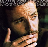 Bruce Springsteen - The Wild, The Innocent And The E Street Shuffle