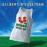 Gilbert O'Sullivan - The Berry Vest Of