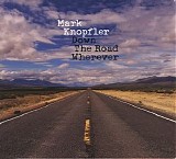 Mark Knopfler - Down The Road Wherever