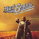 Bob Seger - Face The Promise