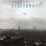 Deacon Blue - Raintown