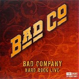 Bad Company - Hard Rock Live