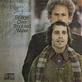 Simon & Garfunkel - Bridge Over Troubled Water
