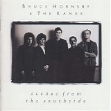 Bruce Hornsby & The Range - Scenes From The Southside