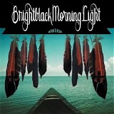 Brightblack Morning Light - Motion To Rejoin