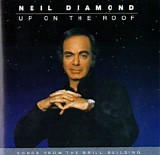 Neil Diamond - Up On The Roof (Songs From The Brill Building)