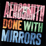 Aerosmith - Done With Mirrors