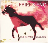 Fripp & Eno - Live In Paris 28.05.1975