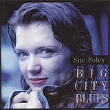Sue Foley - Big City Blues