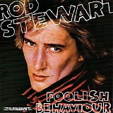 Rod Stewart - Foolish Behaviour