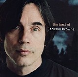 Jackson Browne - The Next Voice You Hear: The Best of Jackson Browne