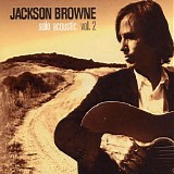 Jackson Browne - Solo Acoustic, Vol. 2