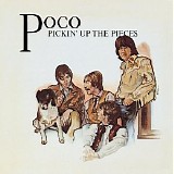 Poco - Pickin' Up The Pieces