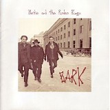 Blackie And The Rodeo Kings - Bark