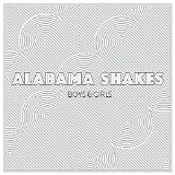 Alabama Shakes - Boys & Girls