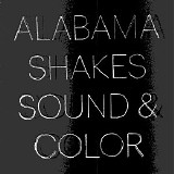 Alabama Shakes - Sound & Color