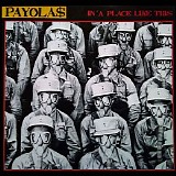 Payola$ - In A Place Like This