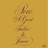 Poco - A Good Feelin' To Know