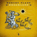 Robert Plant - Dreamland