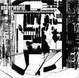 Underworld - Dubnobasswithmyheadman