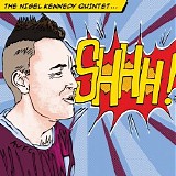 The Nigel Kennedy Quintet - Shhh!
