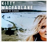 Kitty Macfarlane - Namer Of Clouds