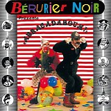 Berurier Noir - Abracadaboum!