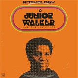 Junior Walker And The All Stars - Anthology