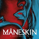 Maneskin - Il Ballo Della Vita