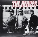 The Nerves - One Way Ticket