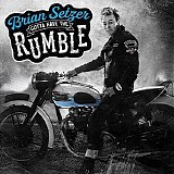 Brian Setzer - Gotta Have The Rumble