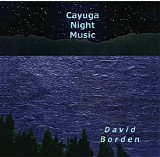 David Borden - Cayuga Night Music