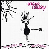 Czukay, Holger - On The Way To The Peak Of Normal (Special Edition Reissue, White Vinyl with Double Groove)