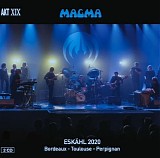 Magma - Eskähl 2020 Bordeaux-Toulouse-Perpignan
