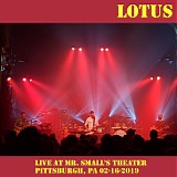Lotus - Live at Mr. Small's Theater, Pittsburgh PA 02-16-19
