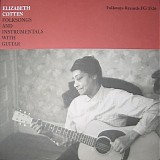 Elizabeth Cotten - Folksongs And Instrumentals With Guitar