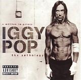 Iggy Pop - A Million In Prizes: The Anthology